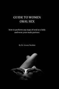 Guide to Women Oral Sex