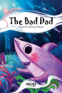 The Bad Dad