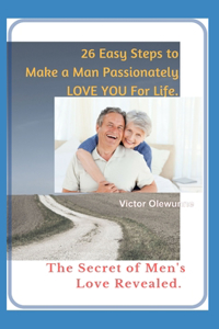 Make a Man Love You for Life