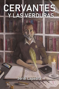 Cervantes y las verduras