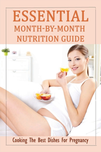 Essential Month-by-Month Nutrition Guide