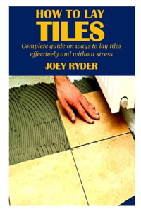 How to Lay Tiles