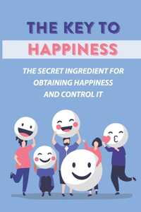 The Key To Happiness