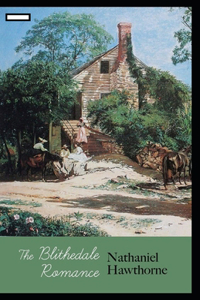 The Blithedale Romance annotated