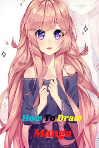 How To Draw manga