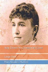 way Down In Lonesome Cove