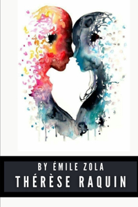 Thérèse Raquin by Émile Zola