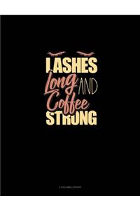 Lashes Long And Coffee Strong