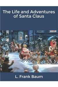 The Life and Adventures of Santa Claus