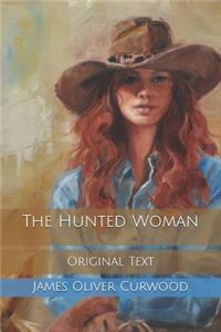 The Hunted Woman