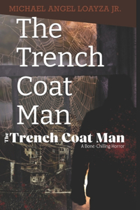 The Trench Coat Man