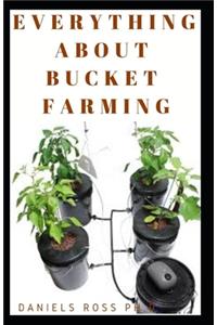 Everything about Bucket Farming
