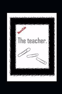 The teacher. NeuroTale