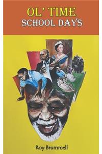 Ol' Time School Days