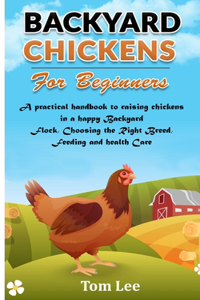 Backyard Chickens for Beginners