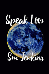 Speak Low