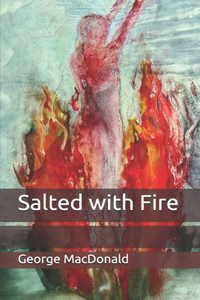 Salted with Fire