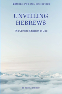 Unveiling Hebrews