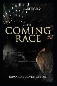 The Coming Race Illustrated