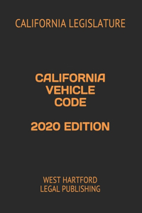 California Vehicle Code 2020 Edition