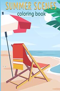 summer scenes coloring book: An Adult Color pages with summer Vacation - Fun and Relaxing Nature and Beautiful Flowers, animal Color Pages