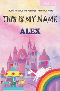 This is my name Alex