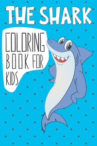 The Shark Coloring Book For Kids