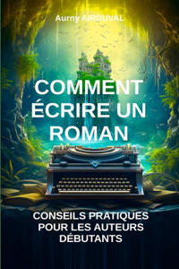 Comment écrire un roman