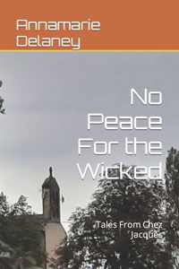 No Peace For the Wicked