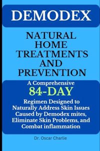 Demodex Natural Home Treatments and Prevention