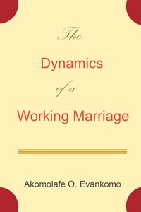 Dynamics of a Working Marriage