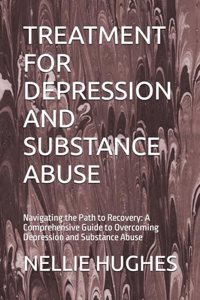 Treatment for Depression and Substance Abuse