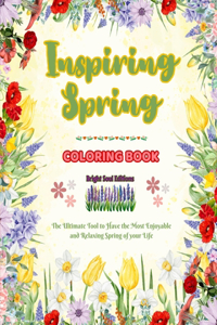 Inspiring Spring Coloring Book Stunning Springtime Elements Intertwined in Gorgeous Creative Patterns
