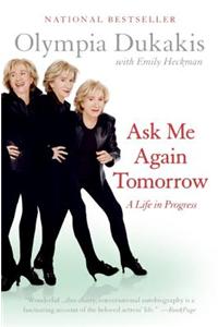 Ask Me Again Tomorrow