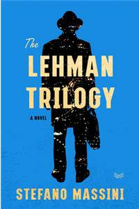 The Lehman Trilogy