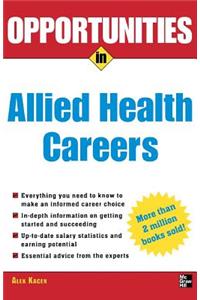 Opportunities in Allied Health Careers, Revised Edition