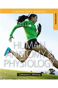 Human Anatomy & Physiology Laboratory Manual