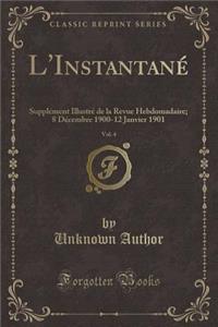 L'Instantané, Vol. 4