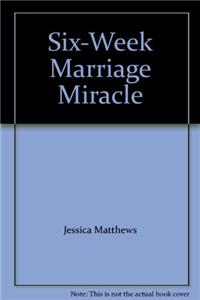 Six-week Marriage Miracle