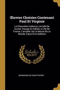 OEuvres Choisies Contenant Paul Et Virginie