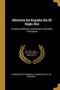Historia De España En El Siglo Xix