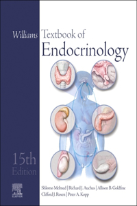 Williams Textbook of Endocrinology E-Book