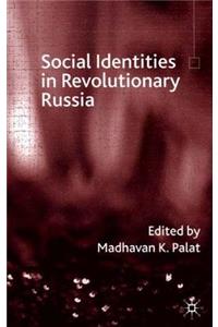 Social Identities in Revolutionary Russia