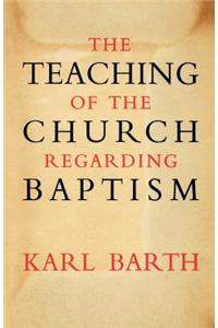 The Teaching of the Church Regarding Baptism