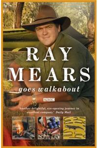 Ray Mears Goes Walkabout