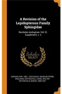 A Revision of the Lepidopterous Family Sphingidae