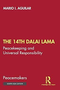 The 14th Dalai Lama: Peacekeeping and Universal Responsibility