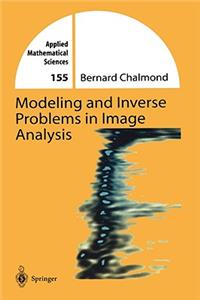 Modeling and Inverse Problems in Imaging Analysis