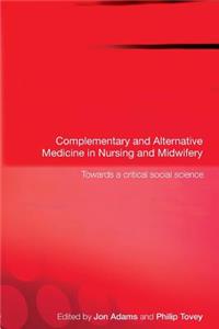 Complementary and Alternative Medicine in Nursing and Midwifery