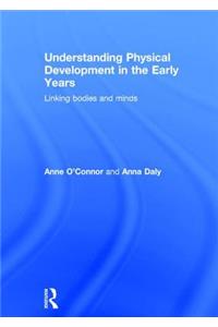 Understanding Physical Development in the Early Years